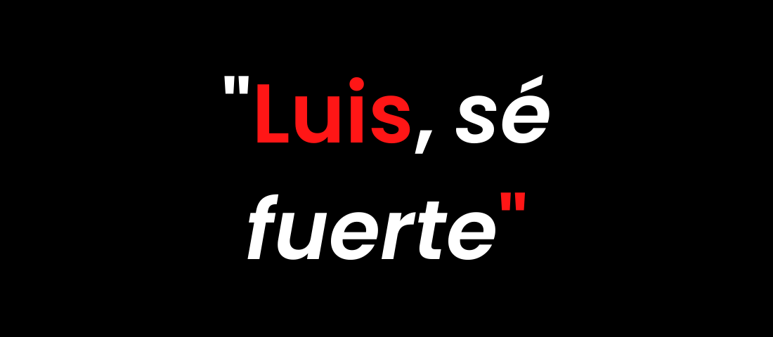 Luis se fuerte